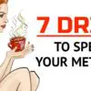 Drinks to Speed Up Your Metabolism & Help You Burn Fat